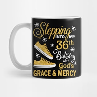 Stepping Into My 36th Birthday With God's Grace & Mercy Bday Mug